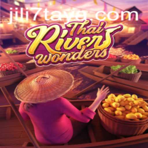 Explore ThaiRiverWonders: A Dive into the World of JILI7.COM